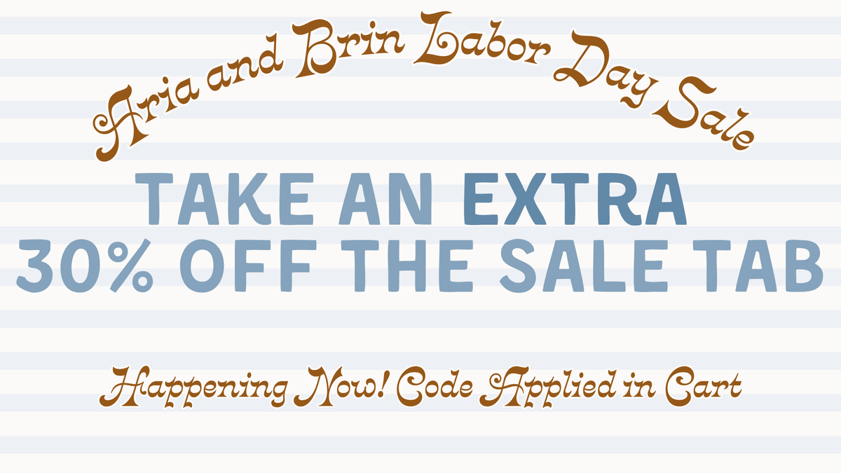 Labor Day sale promotional graphic with the text 'Aria and Brin Labor Day Sale' at the top, 'TAKE AN EXTRA 30% OFF THE SALE TAB' in large blue letters in the center, and 'Happening Now! Code Applied in Cart' at the bottom on a white background with light blue horizontal stripes.