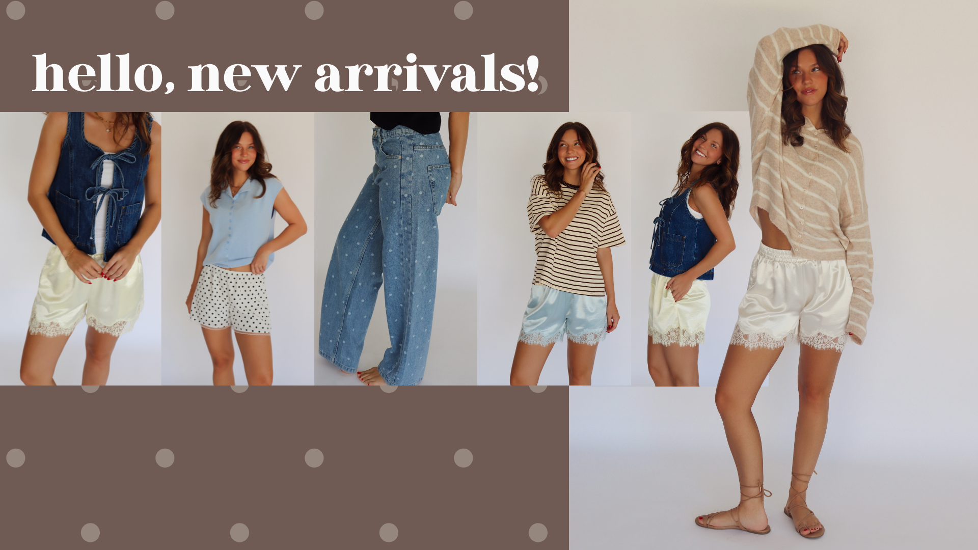 A collage-style promotional image showing a woman modeling different outfits against a plain light background, with the text 'hello, new arrivals!' at the top. The clothing includes a dark denim tank top with cream shorts, a light blue sleeveless top with white patterned shorts, wide-leg blue jeans, a beige-and-white striped top with denim shorts, a dark blue tank top with light shorts, and a beige-and-white striped long-sleeve crop top with white lace-up shorts.